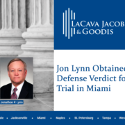 Jon Lynn Obtained a Defense Verdict for a Trial in Miami