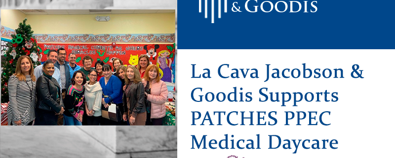 La Cava Jacobson & Goodis Supports PATCHES PPEC Medical Daycare