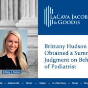 Brittany Hudson Obtained a Summary Judgment on Behalf of Podiatrist