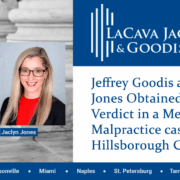 Jeffrey Goodis and Jaclyn Jones Obtained a Defense Verdict in a Medical Malpractice case in Hillsborough County