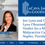 Jon Lynn and Cynthia Lynn Obtained a Defense Verdict for a Medical Malpractice Case in Naples, Florida