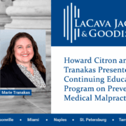 Howard Citron and Marie Tranakas Presented a Continuing Educational Program on Preventing Medical Malpractice Lawsuits