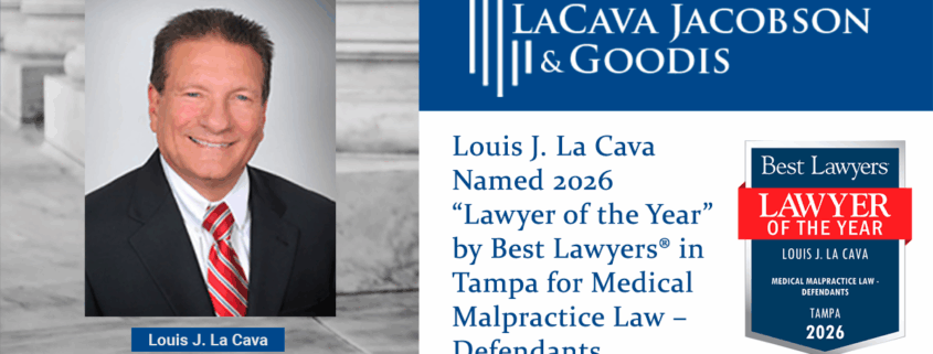 Louis J. La Cava Named 2026 “Lawyer of the Year” by Best Lawyers® in Tampa for Medical Malpractice Law – Defendants