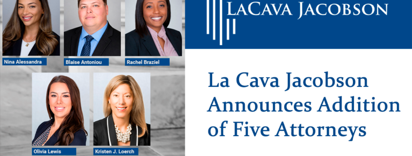 La Cava Jacobson Announces Addition of Five Attorneys